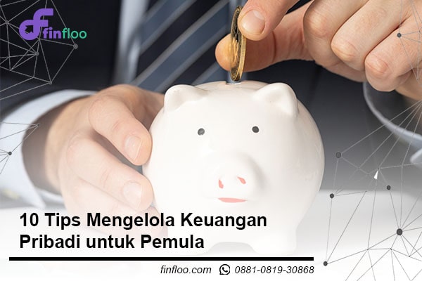 tips mengelola keuangan pribadi untuk pemula